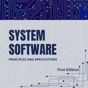 System Software - Principles and Applications