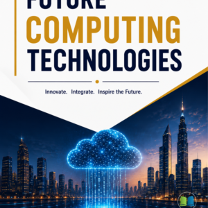 Future Computing Technologies